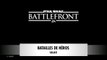 Star Wars : Battlefront | SOLUCE - Batailles de Héros sur Sullust - Rebelles