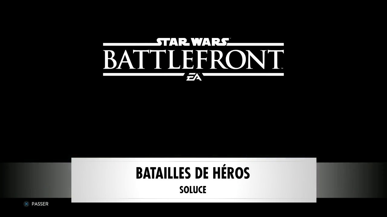 Star Wars : Battlefront | SOLUCE - Batailles de Héros sur Sullust - Rebelles