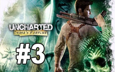 GAMEPLAY WALKTHROUGH UNCHARTED DRAKE'S FORTUNE REMASTERED  ★ NO COMMENTARY ★ PART 3 ★ PS4 EXCLUSIVE NAUGHTY DOG