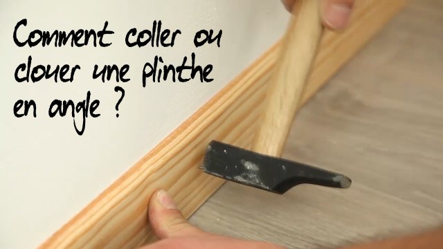 Comment coller ou clouer une plinthe en angle ?