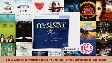 PDF Download  The United Methodist Hymnal Presentation Edition PDF Full Ebook