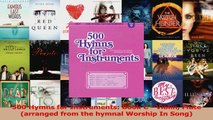 PDF Download  500 Hymns for Instruments Book C  Violin Flute arranged from the hymnal Worship In Read Full Ebook