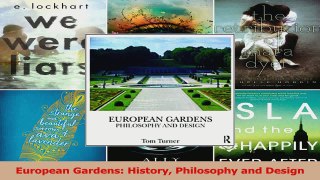 PDF Download  European Gardens History Philosophy and Design PDF Full Ebook