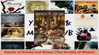 Download  Hearts of Smoke and Steam The Society of Steam Ebook Online