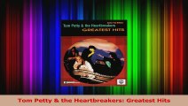 PDF Download  Tom Petty  the Heartbreakers Greatest Hits Read Full Ebook