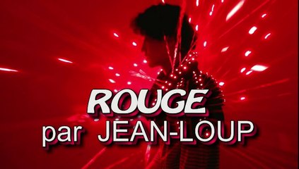 Rouge par Jean Loup