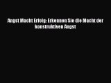 [Read] Angst Macht Erfolg: Erkennen Sie die Macht der konstruktiven Angst Full Ebook