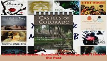 PDF Download  Castles of Colorado Scandals Hauntings and Tales of the Past Download Online