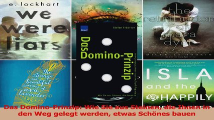 Download  Das DominoPrinzip Wie Sie aus Steinen die Ihnen in den Weg gelegt werden etwas Schönes PDF Frei