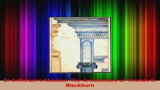 PDF Download  In Jeffersons Shadow The Architecture of Thomas R Blackburn Download Full Ebook