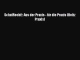 [Download] SchulRecht!: Aus der Praxis - für die Praxis (Beltz Praxis) Online