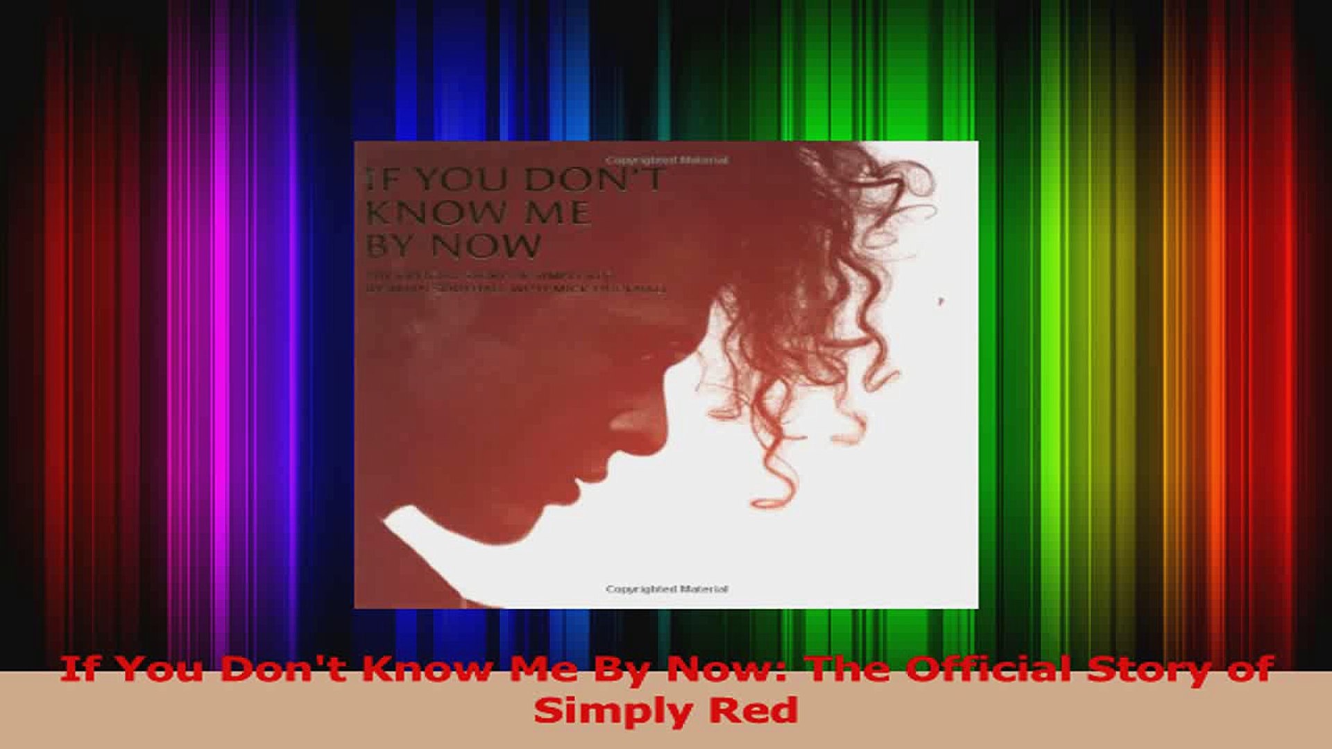 Pdf Download If You Dont Know Me By Now The Official Story Of Simply Red Download Full Ebook Video Dailymotion