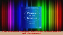 Lesen  Führung durch Intuition Die Wende in Berufspraxis und Management PDF Online