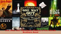PDF Download  One Way Out The Inside History of the Allman Brothers Band PDF Full Ebook
