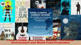 PDF Download  Food Climate and Carbon Dioxide The Global Environment and World Food Production PDF Online