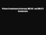 [PDF Download] Private Krankenversicherung: MB/KK- und MB/KT-Kommentar Online