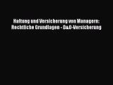 [Read] Haftung und Versicherung von Managern: Rechtliche Grundlagen - D&O-Versicherung Full