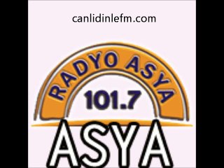 Radyo Asya fm dinle