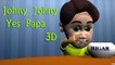 Johny Johny Yes Papa Cartoon Poem 3D | 3D Animated English Nursery Rhymes For Kids With Ly