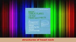 Read  Basic Structures of the Head and Neck A Programmed Instruction in Clinical Anatomy for Ebook Free