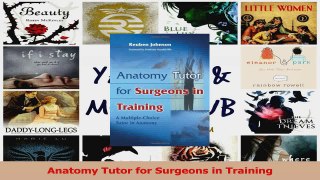 Download  Anatomy Tutor for Surgeons in Training Ebook Online