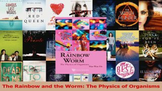 Read  The Rainbow and the Worm The Physics of Organisms Ebook Free