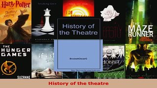 Read  History of the theatre Ebook Free