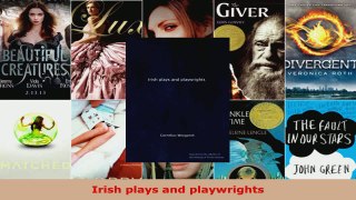 Read  Irish plays and playwrights EBooks Online