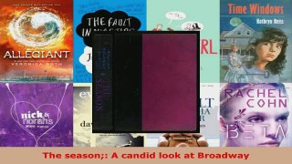Read  The season A candid look at Broadway Ebook Free