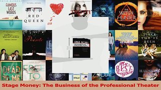 Read  Stage Money The Business of the Professional Theater EBooks Online