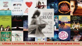 PDF Download  Lillian Lorraine The Life and Times of a Ziegfeld Diva Download Online