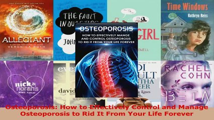 Read  Osteoporosis How to Effectively Control and Manage Osteoporosis to Rid It From Your Life EBooks Online