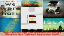 Read  Mark 916 MacArthur New Testament Commentary Macarthur New Testament Commentary Serie EBooks Online