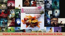 Read  Digital Wedding Photography Art Business  Style EBooks Online