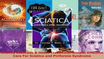 Read  Sciatica Exercises  Home Treatment Simple Effective Care For Sciatica and Piriformis EBooks Online