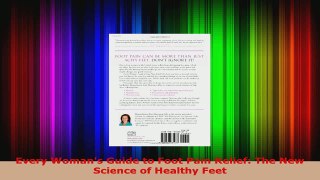 Read  Every Womans Guide to Foot Pain Relief The New Science of Healthy Feet EBooks Online