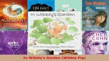 Download  In Wibblys Garden Wibbly Pig Ebook Free