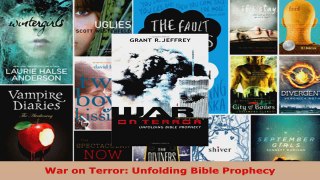 Read  War on Terror Unfolding Bible Prophecy Ebook Free