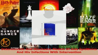 Download  Deterministic And Stochastic Models Of Aids Epidemics And Hiv Infections With Intervention Ebook Online