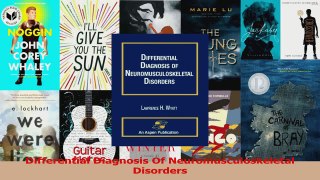 Differential Diagnosis Of Neuromusculoskeletal Disorders Download