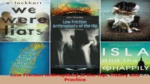 PDF Download  Low Friction Arthroplasty of the Hip Theory and Practice Read Full Ebook