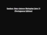 Sonhos: Uma síntese (Holoplex Livro 2) (Portuguese Edition) [Read] Online