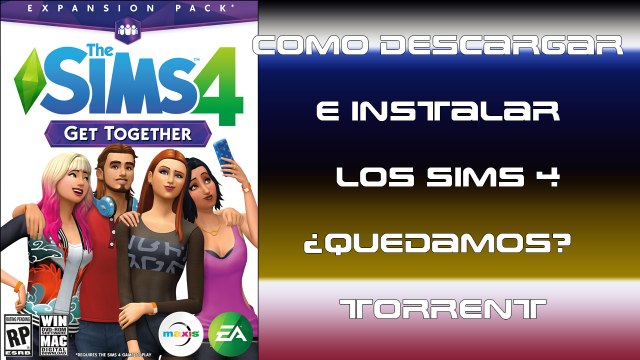 Como descargar e instalar Los Sims 4 ¿Quedamos? Torrent