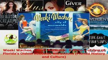 Read  Weeki Wachee City of Mermaids A History of One of Floridas Oldest Roadside Attractions PDF Free