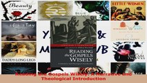 Read  Reading the Gospels Wisely A Narrative and Theological Introduction EBooks Online