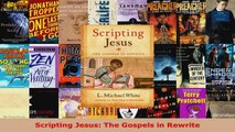 Read  Scripting Jesus The Gospels in Rewrite PDF Free