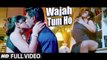 Wajah Tum Ho (Full Video) Hate Story 3 | Zareen Khan, Karan Singh, Armaan Malik | Hot & Sexy New Song 2015 HD