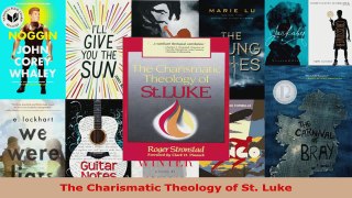 Read  The Charismatic Theology of St Luke Ebook Free