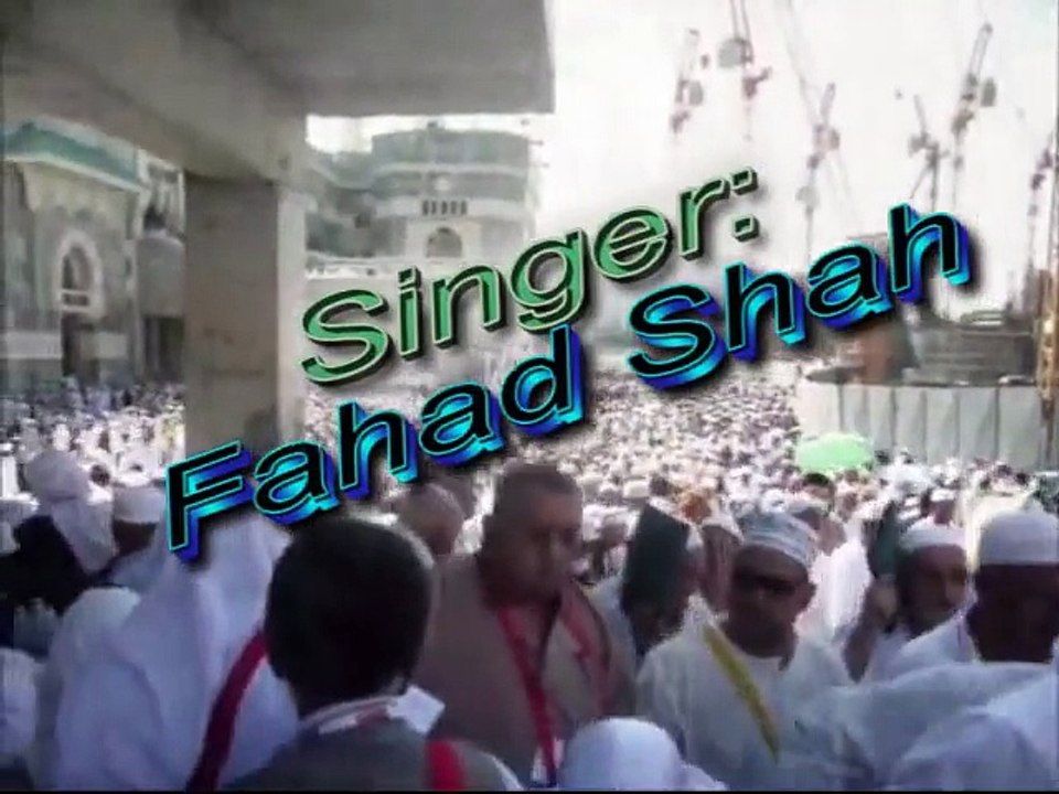 New Beautiful Hamd- mere mawla tera saani- by Fahad Shah