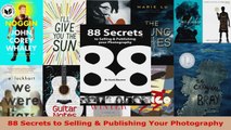 Read  88 Secrets to Selling  Publishing Your Photography Ebook Free